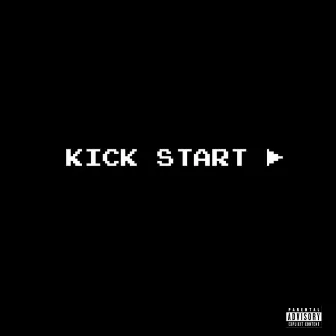 Kick Start by Caleb X