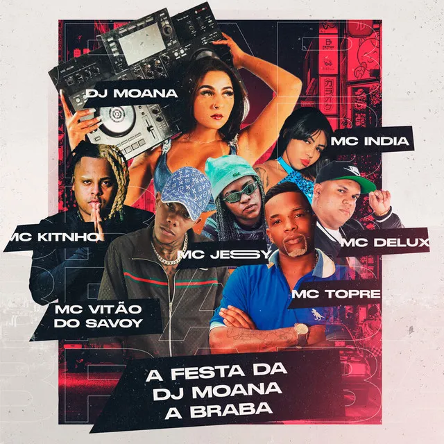 A Festa Da Dj Moana a Braba