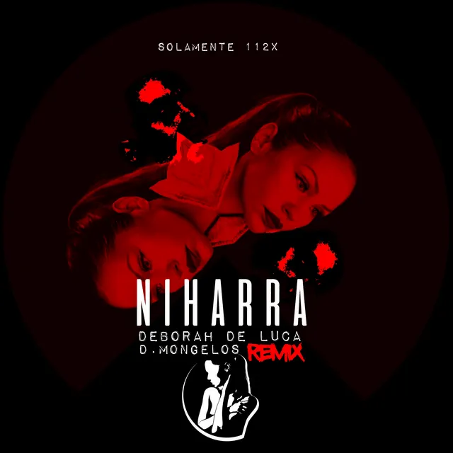 Niharra - D.Mongelos Remix