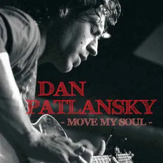 Move My Soul by Dan Patlansky