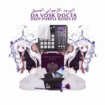 Deep Purple Roses EP by Da Vosk Docta