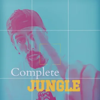 COMPLETE JUNGLE by Methodiko