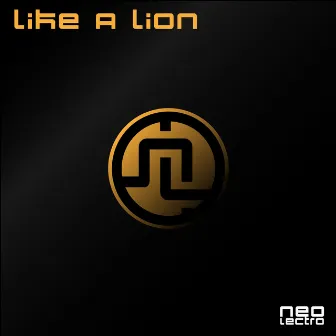 Like a Lion by Neo Lectro