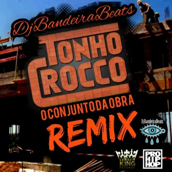 O Conjunto Da Obra (Remix) by DjBandeiraBeats