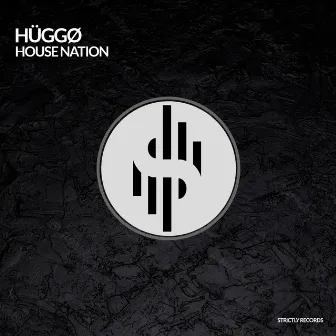 House Nation by HÜGGØ