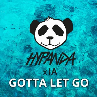 Gotta Let Go by Hypanda