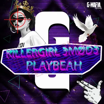 KillerGirl 3MOD3 (Radio-Edit) by PlayBeah