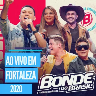 Ao Vivo em Fortaleza 2020 by Bonde do Brasil