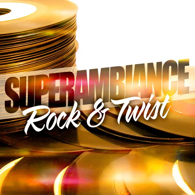 Super Ambiance Rock & Twist