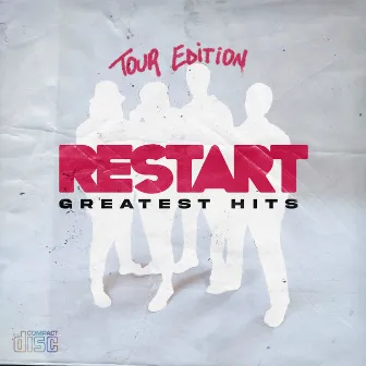 Greatest Hits - Tour Edition by Restart