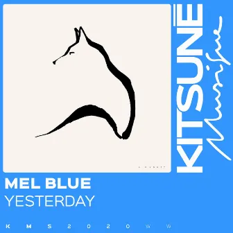 Yesterday by Mel Blue