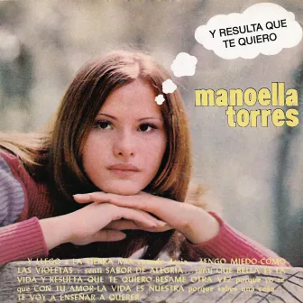 Y Resulta Que Te Quiero by Manoella Torres