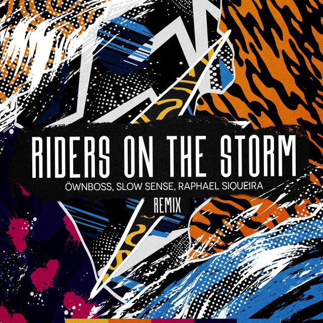 Riders on the Storm