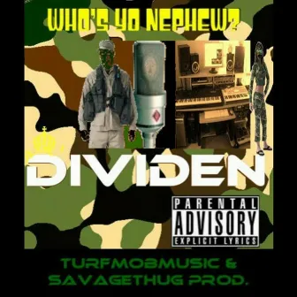 Who's Yo Nephew? by Dividen