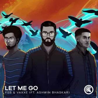 Let Me Go by Vaxxe