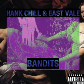 BANDITS by Hank Chill