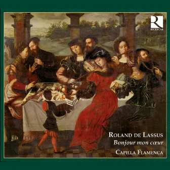 Lassus: Bonjour mon coeur by Capilla Flamenca