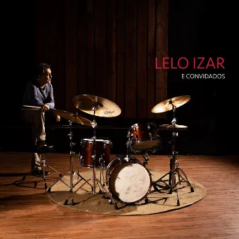 Lelo Izar e Convidados by LELO IZAR