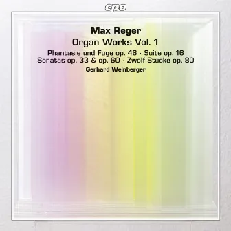 Reger: Organ Works, Vol. 1 by Max Reger