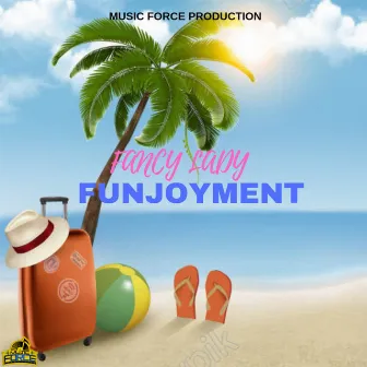 Funjoyment by Fancy Lady