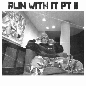 Run With It, Pt. 2 by Yung Bambi