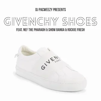 Givenchy Shoes by DJ PacWeezy