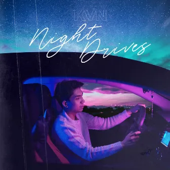 Night Drives by KVN