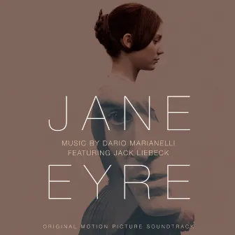 Jane Eyre - Original Motion Picture Soundtrack by Dario Marianelli