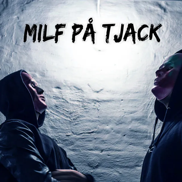 MILF PÅ TJACK