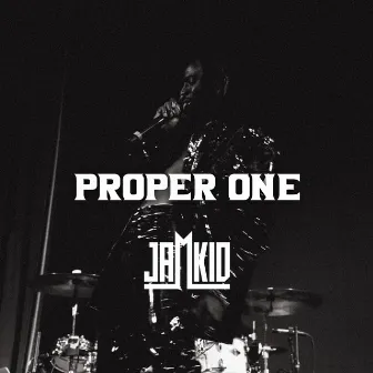 Proper One by Jamkid