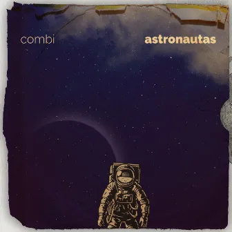 Astronautas by Combi