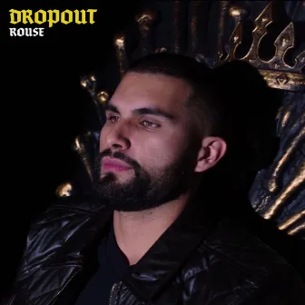 Dropout by Rouse