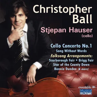 Christopher Ball: Music for Cello by Christopher Ball