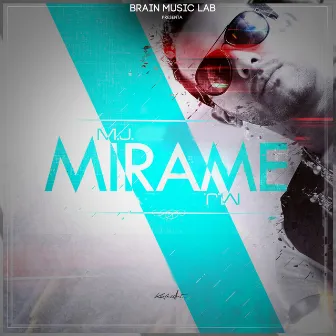 Mirame by M.J.