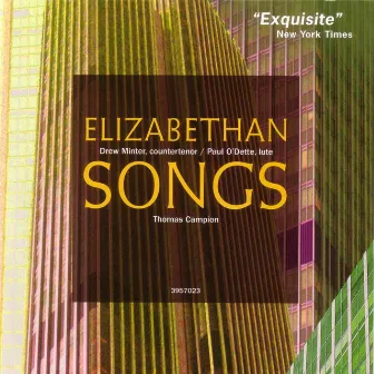 Thomas Campion: Elizabethan Songs by Drew Minter