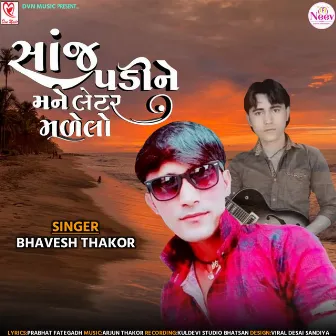 Sanj Padine Mane Latter Malelo by Bhavesh Thakor