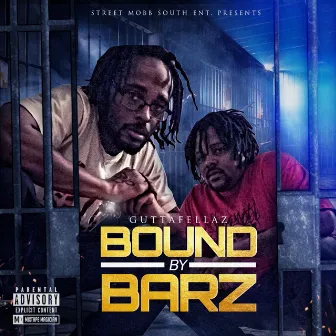 Bound By Barz by Guttafellaz