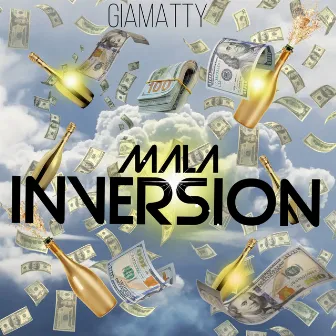 Mala Inversión by Giamatty