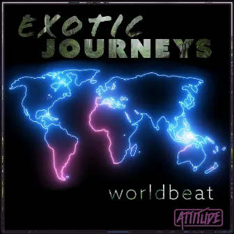 Exotic Journeys - Worldbeat by Daniel Delaney