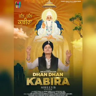 Dhan Dhan Kabira by Shelly B