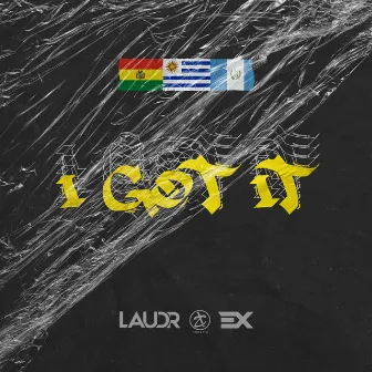 I Got It by LAUDR