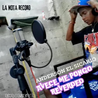 AVECE ME PONGO REVELDE by Monchi produciendo