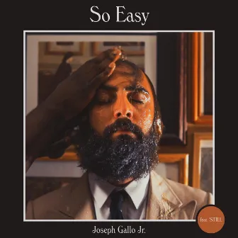 So Easy by Joseph Gallo Jr.