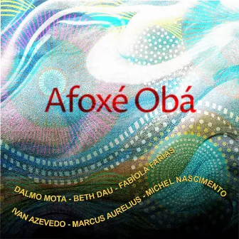 AFOXÉ OBÁ by Dalmo Mota