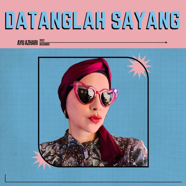 Datanglah Sayang