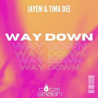 Way Down by JAYEM