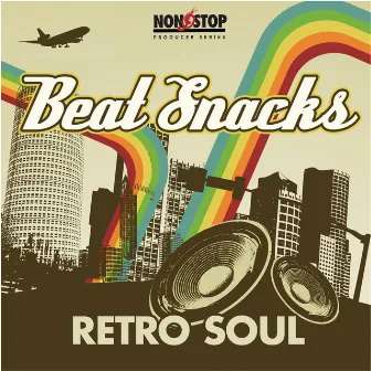 Beat Snacks - Retro Soul by Daniel Kenneth Solovitz