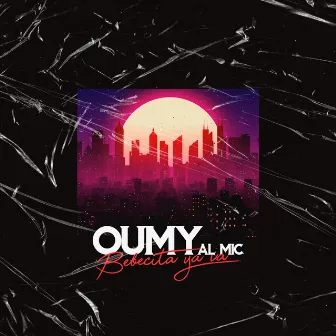 Bebecita ya va by Oumy Al Mic