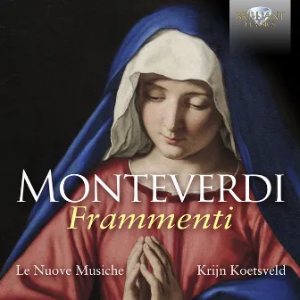 Monteverdi: Frammenti by Wendy Roobol