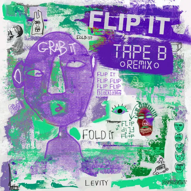 Flip It (Tape B Remix)